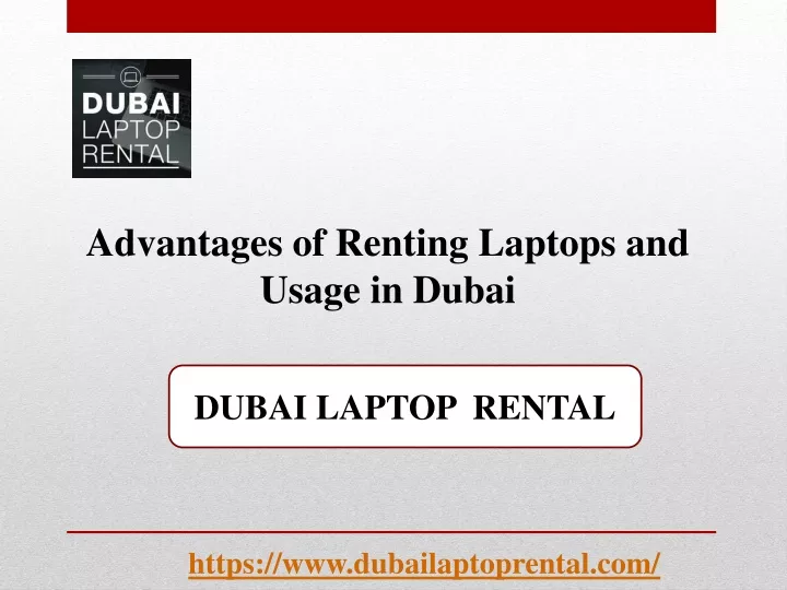 advantages of renting laptops and usage in dubai