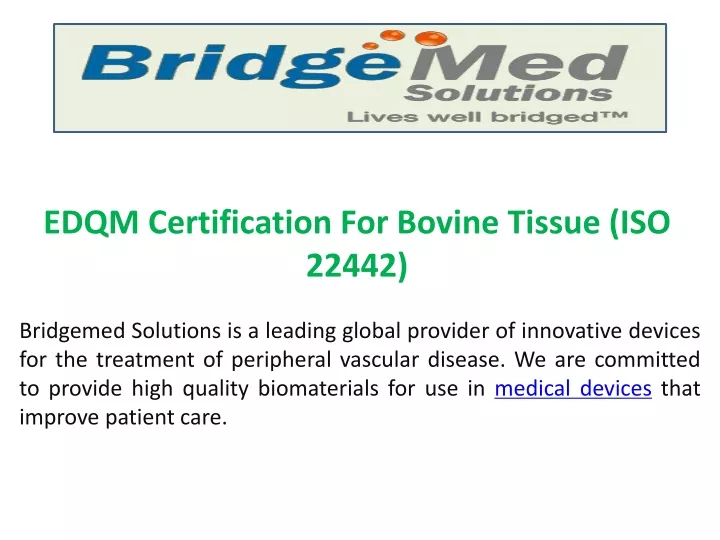 edqm certification for bovine tissue iso 22442