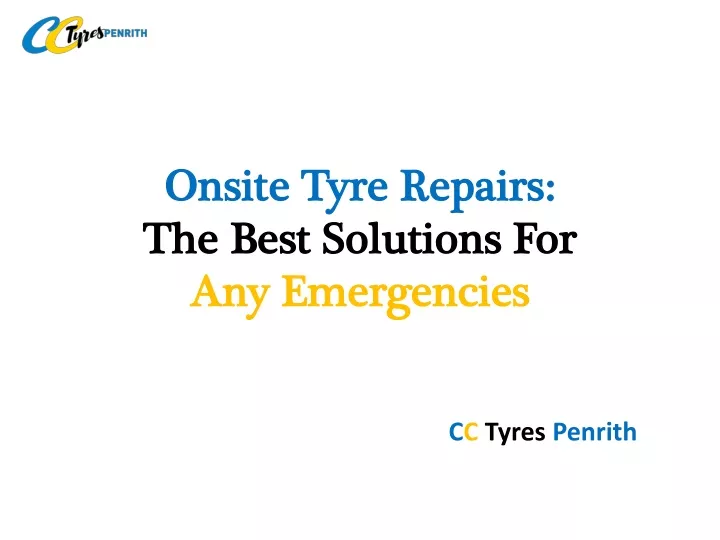 onsite tyre repairs the best solutions for any emergencies