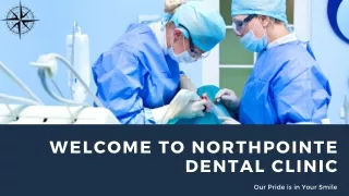 Dentist country hills Calgary | NorthPointe Dental Clinic | Get Healthier Teeth