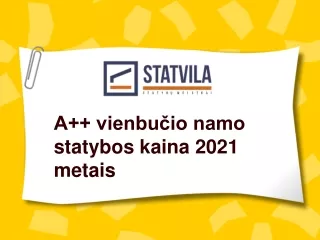 a vienbu io namo statybos kaina 2021 metais