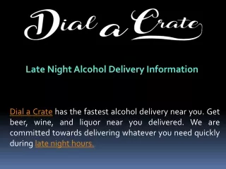 Late Night Alcohol Delivery Information