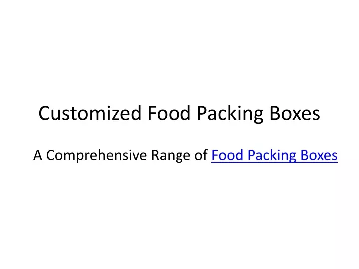 customized food packing boxes