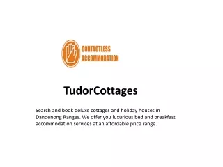Tudor Cottages | Dandenong Ranges