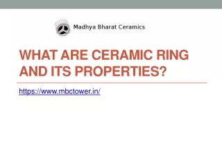 What are Ceramic Ring and Its Properties?