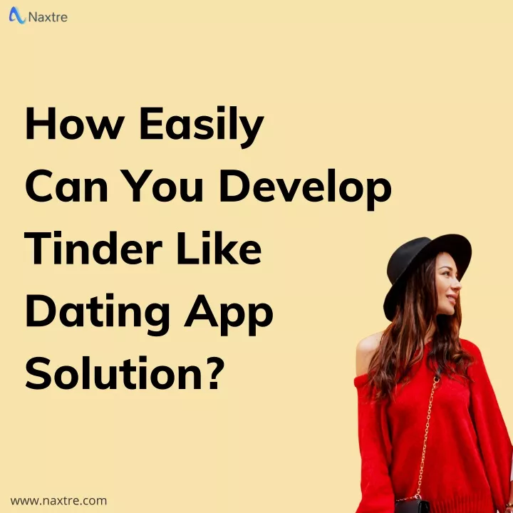how easily can you develop tinder like dating