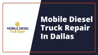 Mobile Diesel Truck Repair in Dallas