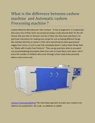 What is the difference between cashew machine  and Automatic cashew Processing machine ?