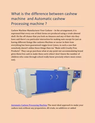 What is the difference between cashew machine  and Automatic cashew Processing machine ?Cashew Machine Manufacturer Veer
