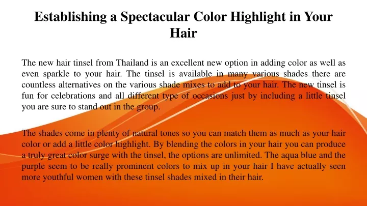 establishing a spectacular color highlight in your hair