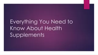everything you need to know about health supplements