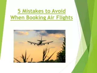 5 mistakes to avoid when booking air flights