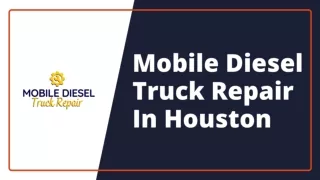 Mobile Diesel Truck Repair in Houston