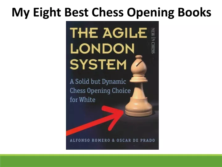 my eight best chess opening books