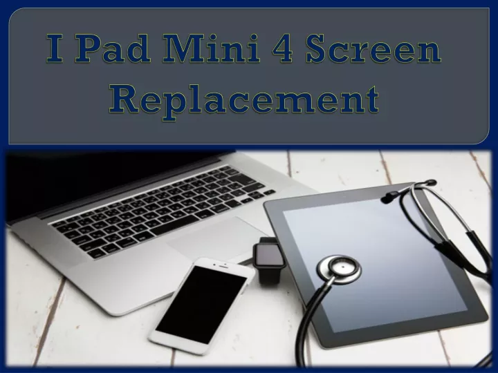 i pad mini 4 screen replacement
