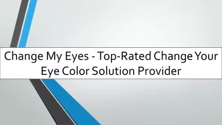 Change My Eyes - Top-Rated Change Your Eye Color Solution Provider
