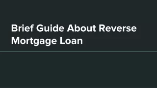 brief guide about reverse mortgage loan