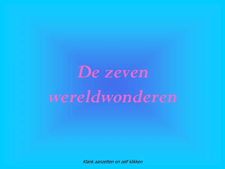 de zeven wereldwonderen