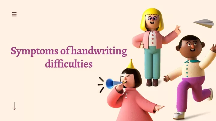 symptoms of handwriting difficulties