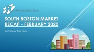 South Boston Market Recap - February 2020