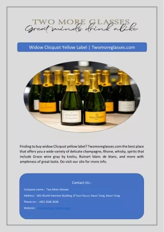 widow clicquot yellow label twomoreglasses com