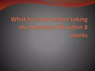 what to know before taking the abortion pill within 8 weeks