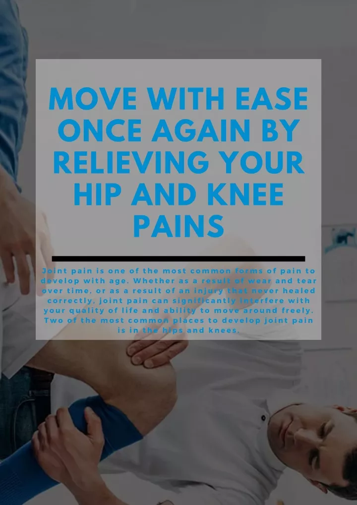 move with ease once again by relieving your