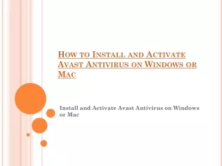How to Install and Activate Avast Antivirus on Windows or Mac