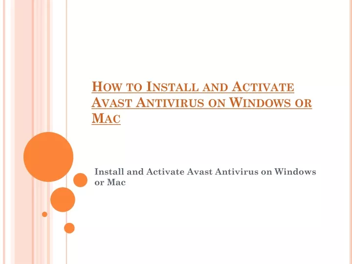 PPT   Install And Activate Avast Antivirus On Windows Or Mac PowerPoint