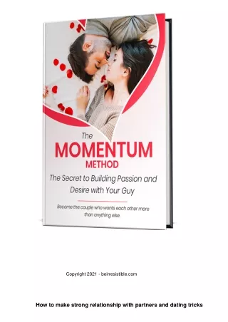 how to make strong relationship  between partners and create Momentum Method, Secret to Building Passion and Desire with