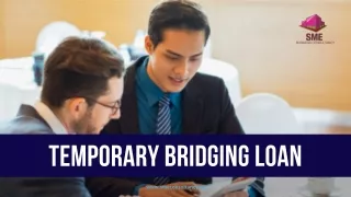 Temporary Bridging Loan
