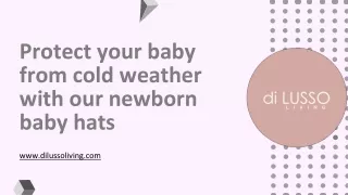 Protect your baby from cold weather with our newborn baby hats