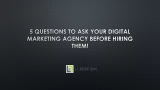 5 Questions to ask your Digital Marketing Agency before Hiring them!