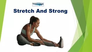 Why People Need Physical Fitness | Stretch And Strong