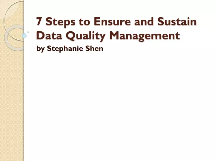 7 steps to ensure and sustain data quality management