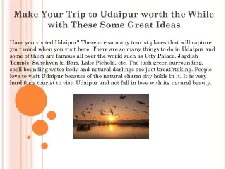 Make Your Trip to Udaipur worth the While with These Some Great Ideas