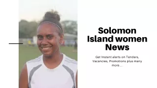 Solomon Island women News| Women Media Solomon Island