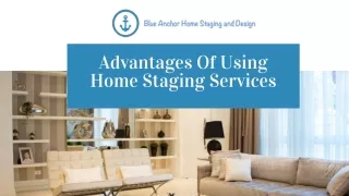 Advantages of home stages services