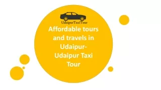 Affordable tours and travels in Udaipur- Udaipur Taxi Tour
