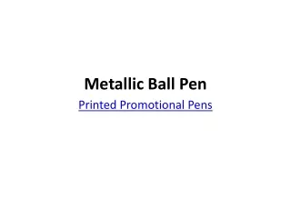 metallic ball pen