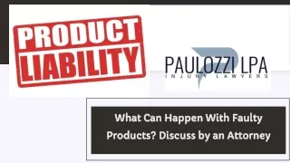 what can happen with faulty what can happen with