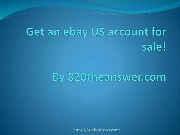 get an ebay us account for sale by 820theanswer com