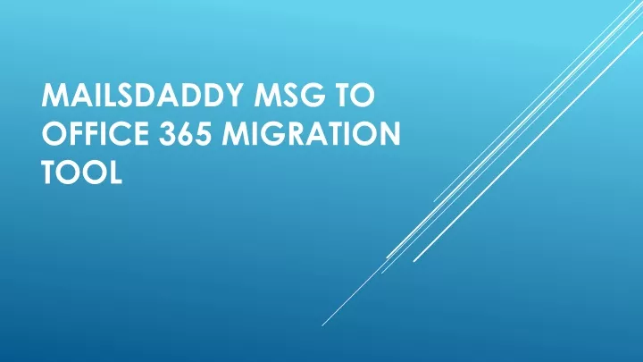 mailsdaddy msg to office 365 migration tool