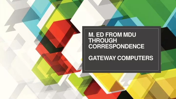 m ed from mdu through correspondence