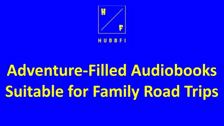 adventure filled audiobooks suitable for family