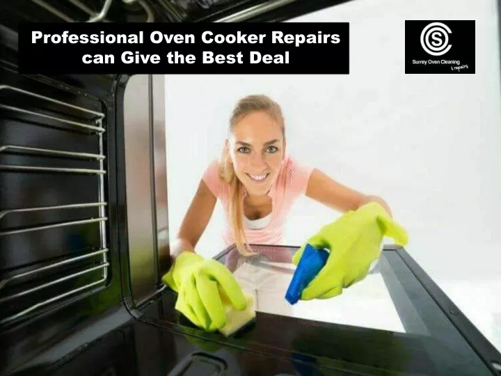 professional oven cooker repairs can give