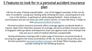 5 Features to look for in a personal accident insurance plan