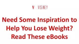 Need Some Inspiration to Help You Lose Weight Read These eBooks