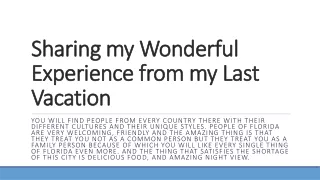 sharing my wonderful experience from my last vacation