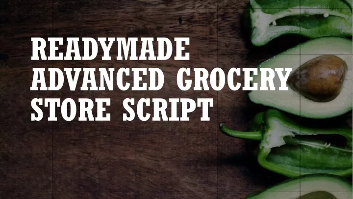readymade advanced grocery store script